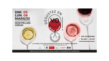 « Dégustez en V.O ! », le salon des vins de Montpellier revient pour une deuxième édition les 5 et 6 mars 2023